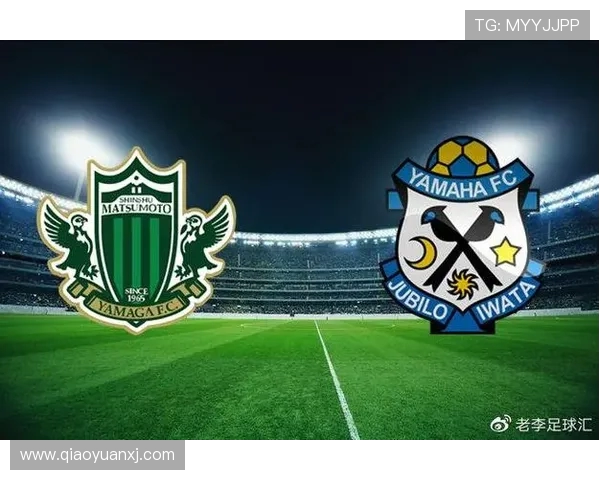 松本山雅与磐田喜悦的激烈对决即将上演,谁能赢得胜利 松本山雅与磐田喜悦的激烈对决即将上演,谁能赢得胜利